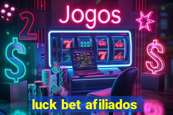 luck bet afiliados